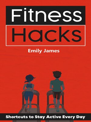 cover image of Fitness Hacks--Shortcuts to Stay Active Every Day